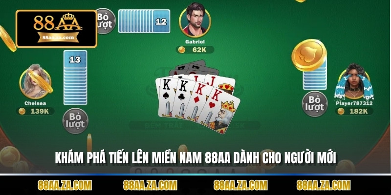 Khám phá tiến lên miền nam 88aa dành cho người mới